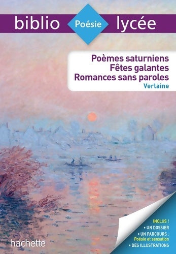 Livrenpoche : Bibliolycée - Poèmes saturniens fêtes galantes romances sans paroles Paul Verlaine - Véronique Brémond Bortoli - Livre