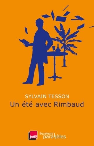 Livrenpoche : Un été avec Rimbaud - Sylvain Tesson - Livre
