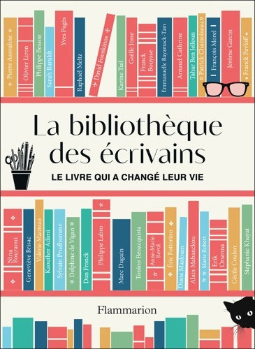 Livrenpoche : La bibliothèque des écrivains : Le livre qui a changé leur vie - Stéphanie Khayat - Livre