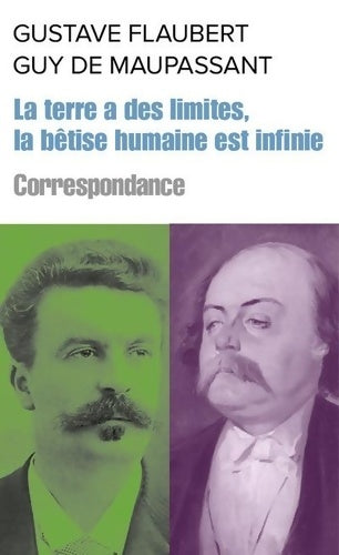 Livrenpoche : La terre a des limites mais la bêtise humaine est infinie - Gustave Flaubert - Livre