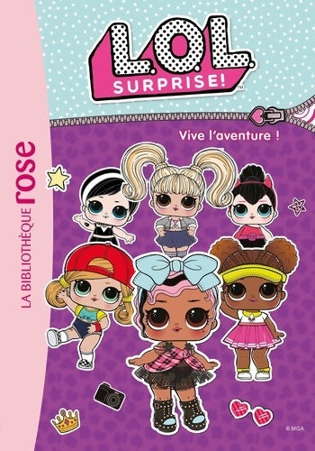 Livrenpoche : L. O. L. Surprise ! 13 - Vive l'aventure ! - Mga Entertainment - Livre