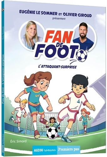 Livrenpoche : FAN DE FOOT Tome I - L'ATTAQUANT-SURPRISE - Eric Simard - Livre