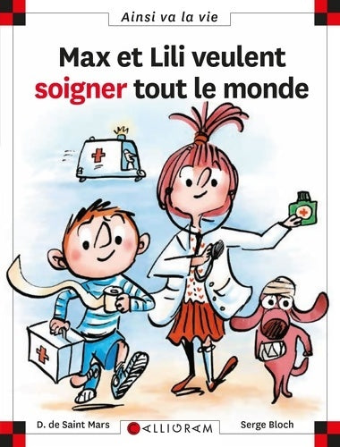 Livrenpoche : Max et Lili veulent soigner tout le monde - Dominique De Saint Mars - Livre