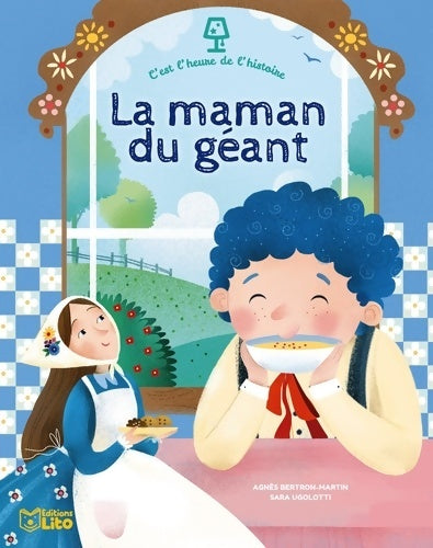 Livrenpoche : C'est l'heure de l'histoire : La maman du géant : Dès 4 ans - Agnès Bertron-Martin - Livre