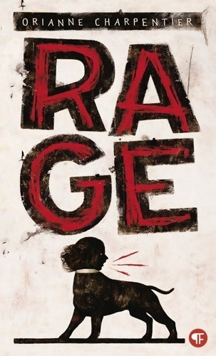 Livrenpoche : Rage - Orianne Charpentier - Livre