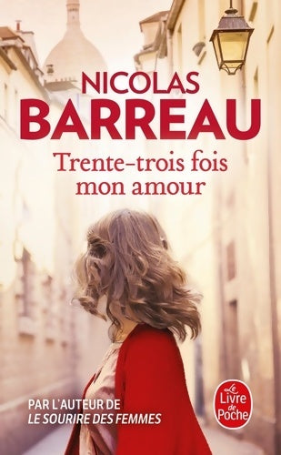 Livrenpoche : Trente-trois fois mon amour - Nicolas Barreau - Livre