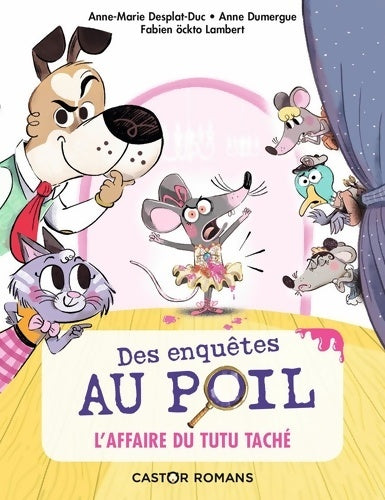 Livrenpoche : L'affaire du tutu taché - Anne Dumergue - Livre