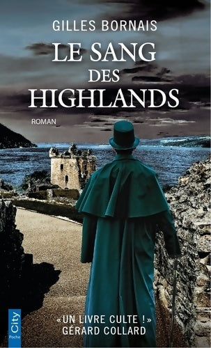 Livrenpoche : Le sang des Highlands - Gilles Bornais - Livre