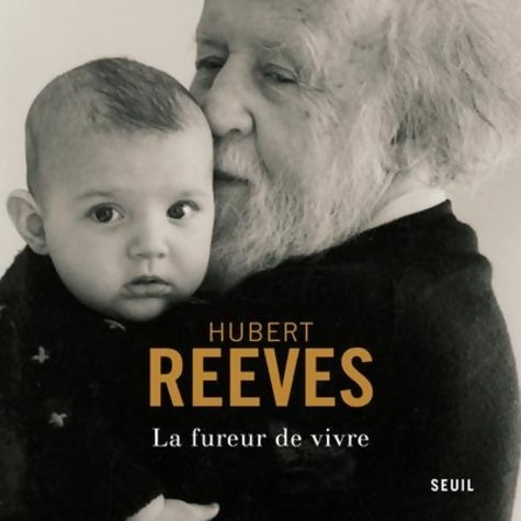 Livrenpoche : La Fureur de vivre - Hubert Reeves - Livre