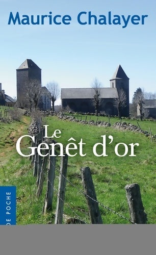 Livrenpoche : Le Genêt d'or - Maurice Chalayer - Livre