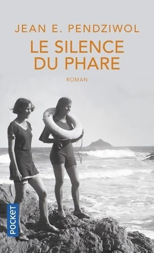 Livrenpoche : Le Silence du phare - Jean E. Pendziwol - Livre