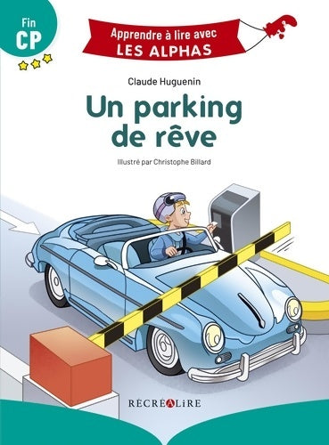 Livrenpoche : Un parking de rêve - Premières lectures Fin CP - Claude Huguenin - Livre