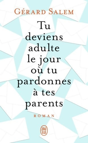 Livrenpoche : Tu deviens adulte le jour où tu pardonnes à tes parents - Gérard Salem - Livre