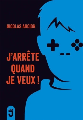 Livrenpoche : J'arrête quand je veux - Nicolas Ancion - Livre