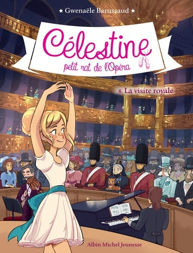 Livrenpoche : CELESTINE T 8 - LA VISITE ROYALE - Gwenaële Barussaud - Livre