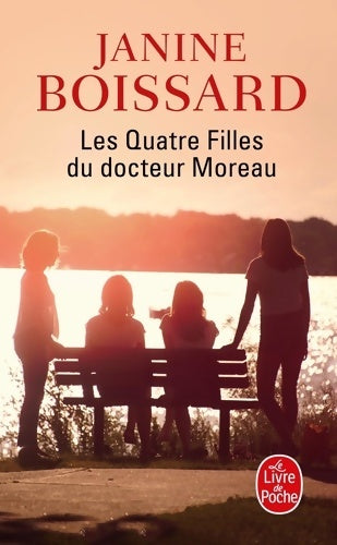 Livrenpoche : Les quatre filles du Docteur Moreau - Janine Boissard - Livre