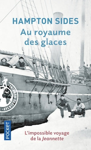 Livrenpoche : Au royaume des glaces - Hampton Sides - Livre