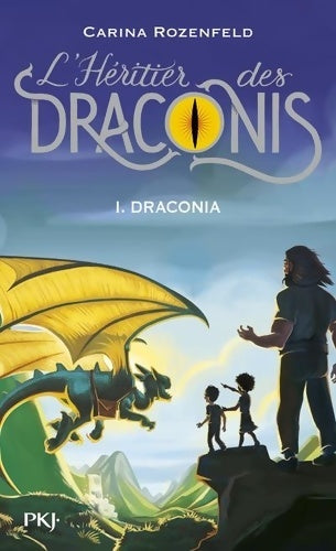 Livrenpoche : L'héritier des Draconis Tome I : Draconia - Carina Rozenfeld - Livre