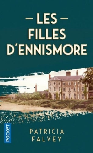 Livrenpoche : Les filles d'Ennismore - Patricia Falvey - Livre