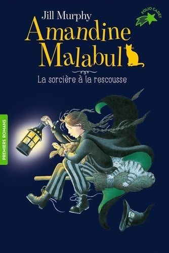 Livrenpoche : Amandine Malabul la sorcière à la rescousse - Jill Murphy - Livre