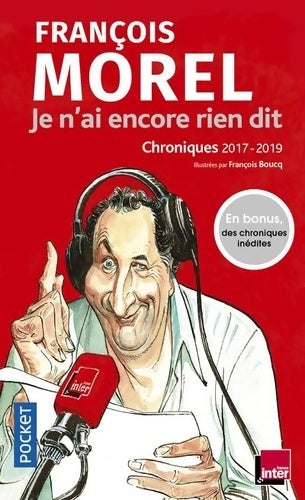 Livrenpoche : Je n'ai encore rien dit - François Morel - Livre