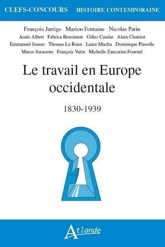 Livrenpoche : Le travail en Europe Occidentale 1830-1939 - Francois Patin - Livre