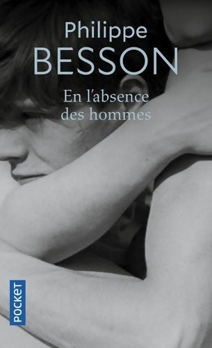 Livrenpoche : En l'absence des hommes - Philippe Besson - Livre