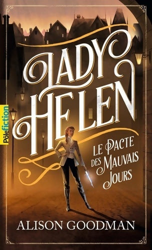 Livrenpoche : LADY HELEN - 2 LE PACTE DES MAUVAIS JOURS T2 - Alison Goodman - Livre