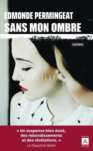 Livrenpoche : Sans mon ombre - Edmonde Permingeat - Livre