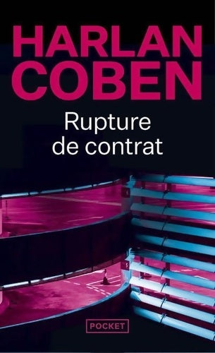 Livrenpoche : Rupture de contrat - Harlan Coben - Livre