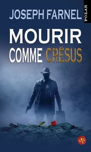 Livrenpoche : Mourir comme Crésus - Joseph Farnel - Livre