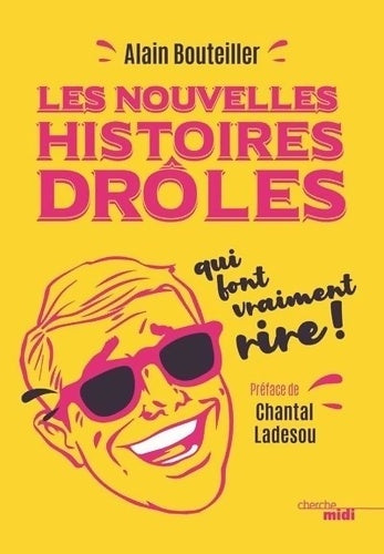 Livrenpoche : Les nouvelles histoires drôles qui font vraiment rire - Alain Bouteiller - Livre