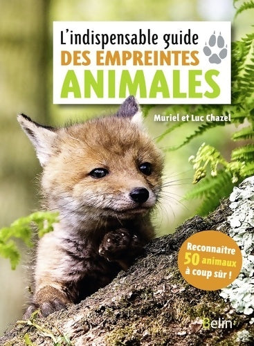 Livrenpoche : L'indispensable guide des empreintes animales - Muriel Chazel - Livre