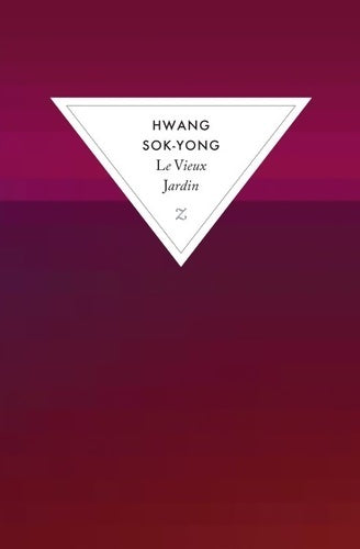 Livrenpoche : Le vieux jardin - Hwang Sok-Yong - Livre