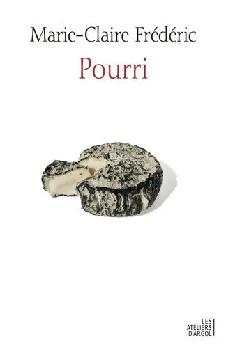 Livrenpoche : Pourri - Marie-Claire Frédéric - Livre