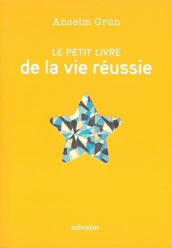 Livrenpoche : Le petit livre de la vie réussie - Anselm Grün - Livre