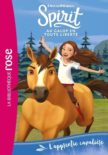 Livrenpoche : Spirit 02 - L'apprentie cavalière - Dreamworks - Livre