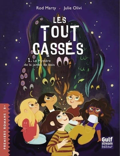 Livrenpoche : Les Tout-cassés Tome I Le mystère de la jambe de bois - Rod Marty - Livre