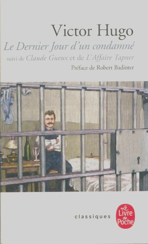Livrenpoche : Le dernier jour d'un condamné / Claude Gueux / L'affaire Tapner - Victor Hugo - Livre