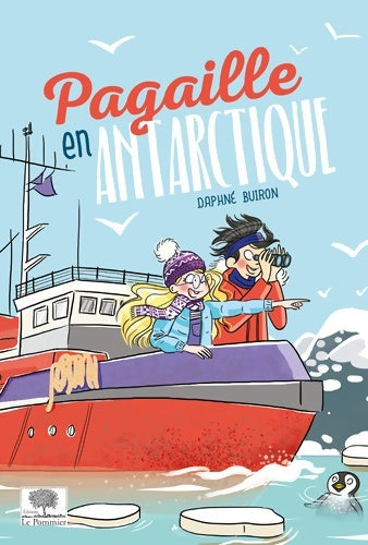Livrenpoche : Pagaille en Antarctique - Daphné Buiron - Livre