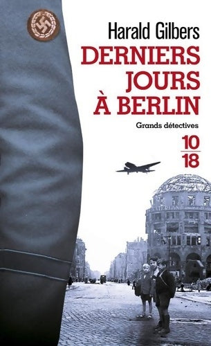 Livrenpoche : Derniers jours à Berlin - Harald Gilbers - Livre