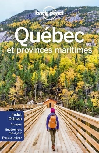 Livrenpoche : Québec et Provinces maritimes - 9 ed - Lonely Planet Fr - Livre