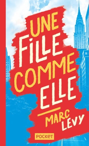 Livrenpoche : Une fille comme elle - COLLECTOR 2019 - Marc Lévy - Livre