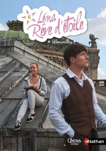 Livrenpoche : Léna rêve d'étoile - Retrouvailles Tome VI - Dès 8 ans - Elizabeth Barfety - Livre