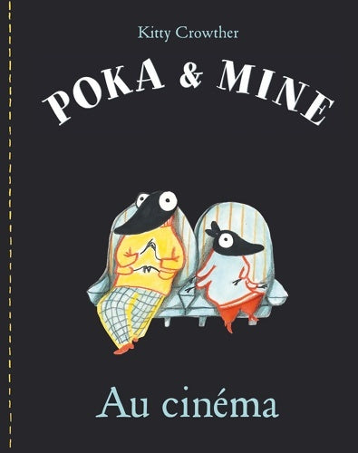 Livrenpoche : Poka et mine au Cinéma - Kitty Crowther - Livre