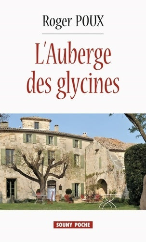 Livrenpoche : L'auberge des glycines - Roger Poux - Livre