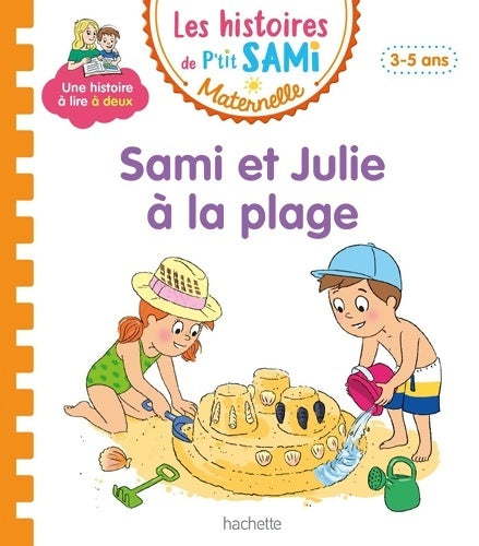 Livrenpoche : Les histoires de P'tit Sami Maternelle  : Sami et Julie à la plage - Isabelle Albertin - Livre