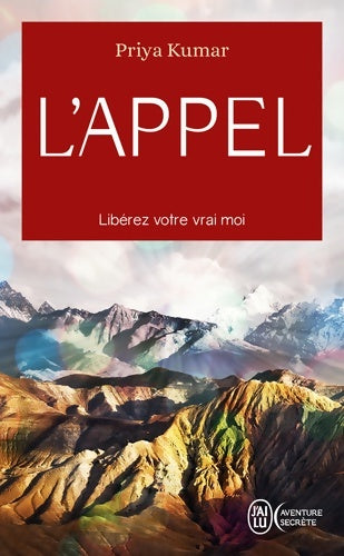 Livrenpoche : L'appel : Libérez votre vrai moi - Priya Kumar - Livre