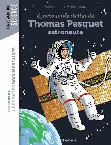 Livrenpoche : L'incroyable destin de Thomas Pesquet spationaute - Pierre Oertel - Livre