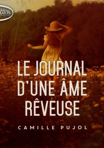 Livrenpoche : Le journal d'une âme rêveuse - Camille Pujol - Livre